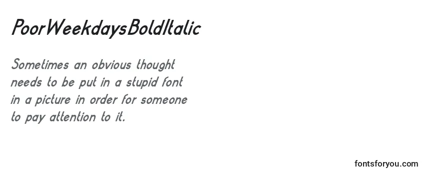 PoorWeekdaysBoldItalic-fontti