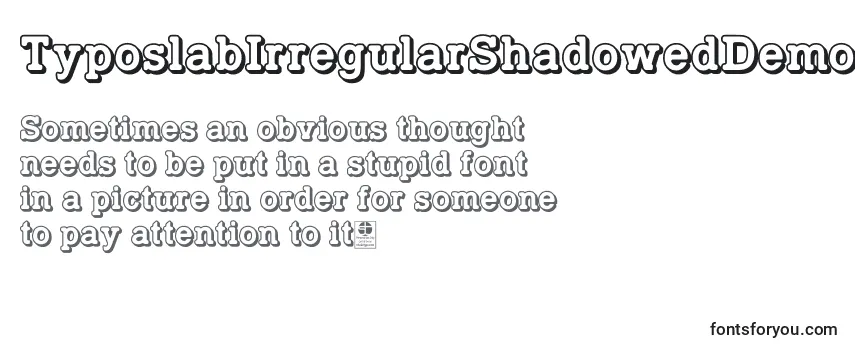 Шрифт TyposlabIrregularShadowedDemo