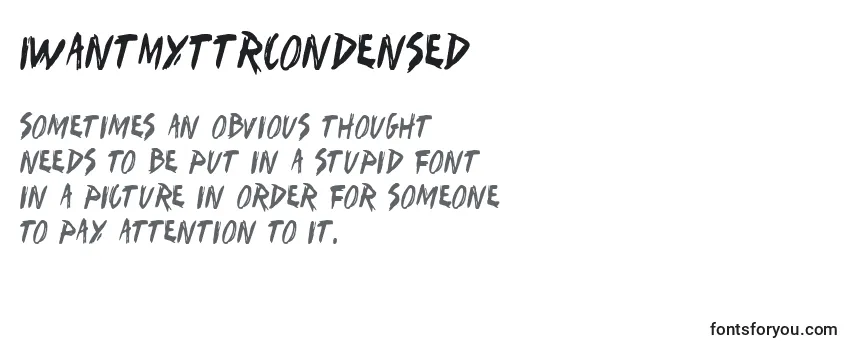 Review of the IWantMyTtrCondensed Font