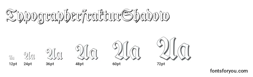 Größen der Schriftart TypographerfrakturShadow