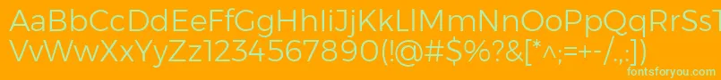 More about MontserratLight Font MontserratLight Font – Green Fonts on Orange Background