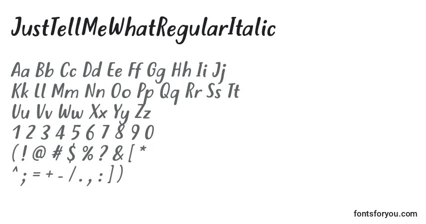Schriftart JustTellMeWhatRegularItalic – Alphabet, Zahlen, spezielle Symbole
