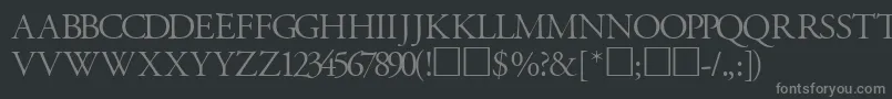 GaramondtitlingcapssskRegular Font – Gray Fonts on Black Background