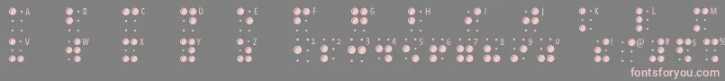 Braillelatin Font – Pink Fonts on Gray Background