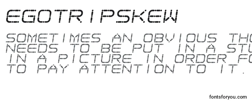 Egotripskew Font