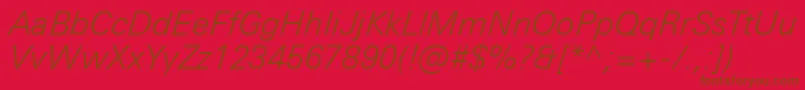 Подробнее о шрифте UniversNextProLightItalic Шрифт UniversNextProLightItalic – коричневые шрифты на красном фоне