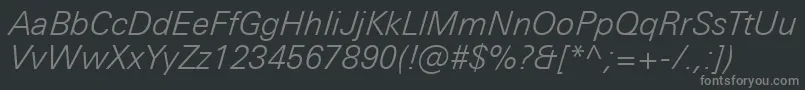 Шрифт UniversNextProLightItalic – серые шрифты на чёрном фоне