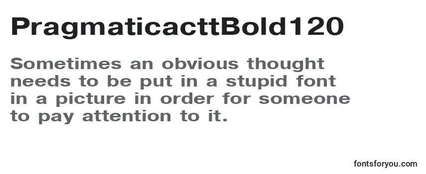 Review of the PragmaticacttBold120 Font