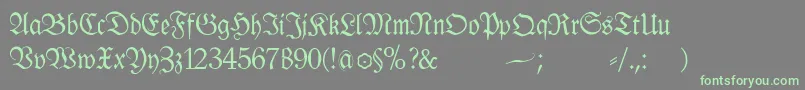 Weitere Informationen zur Klausbfraktur-Schriftart Klausbfraktur-Schriftart – Grüne Schriften auf grauem Hintergrund