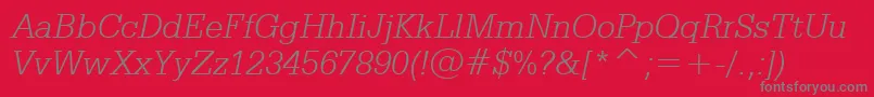 SerifaLightItalicBt Font – Gray Fonts on Red Background