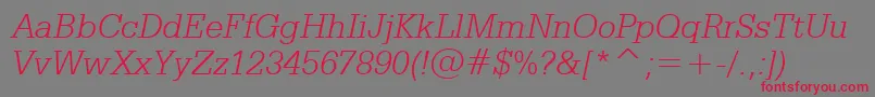 Czcionka SerifaLightItalicBt – czerwone czcionki na szarym tle