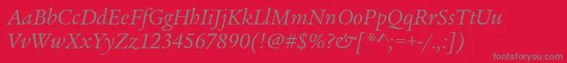 LegacySerifItcTtBookitalic Font – Gray Fonts on Red Background