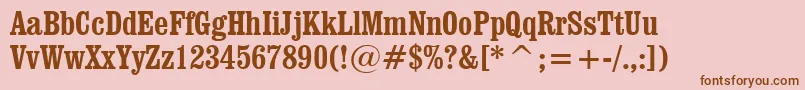 ClarendonBoldCondensedBt Font – Brown Fonts on Pink Background