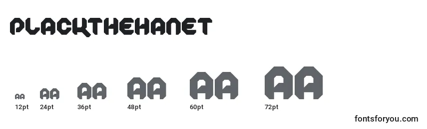 PlackTheHanet Font Sizes