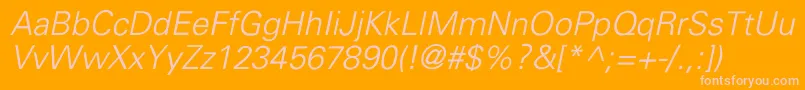 UniversLightItalic Font – Pink Fonts on Orange Background