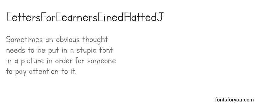 Review of the LettersForLearnersLinedHattedJ Font