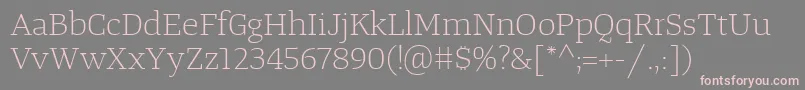 TangerserifwideulLight Font – Pink Fonts on Gray Background