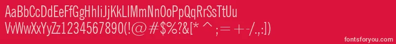 NewsGothicExtraCondensedBt Font – Pink Fonts on Red Background