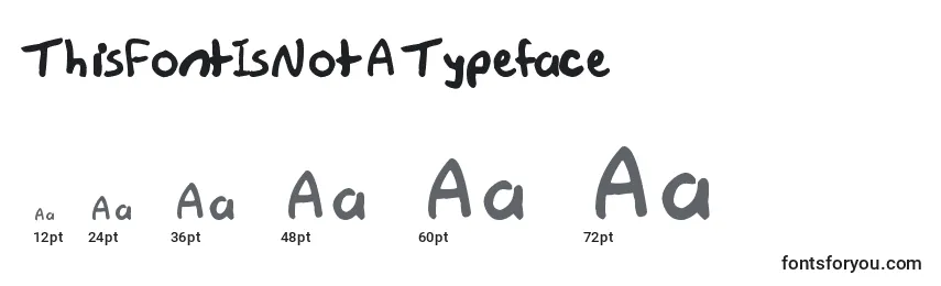 Größen der Schriftart ThisFontIsNotATypeface (70887)