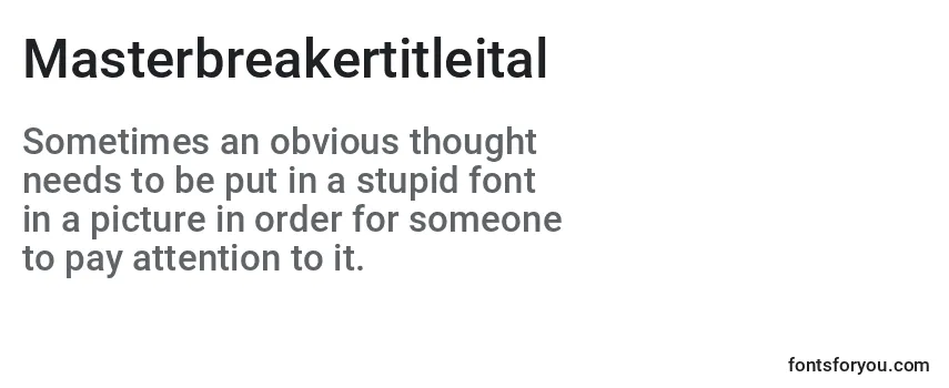 Masterbreakertitleital Font