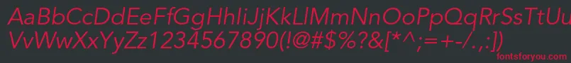 AvenirltstdBookoblique Font – Red Fonts on Black Background