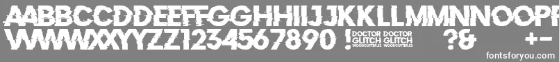 Weitere Informationen zur DoctorGlitch-Schriftart DoctorGlitch-Schriftart – Weiße Schriften auf grauem Hintergrund