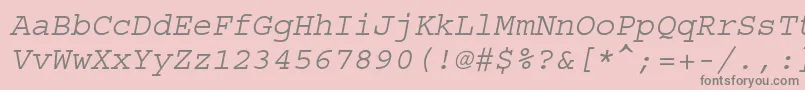 CourierstdOblique Font – Gray Fonts on Pink Background