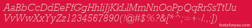 RockwellMtLightItalic Font – Pink Fonts on Red Background