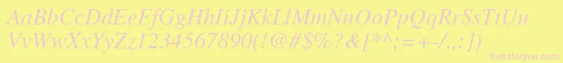 TimesLtItalic-fontti – vaaleanpunaiset fontit keltaisella taustalla