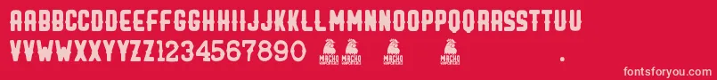 Macho Font – Pink Fonts on Red Background