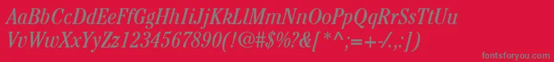 ItcCheltenhamLtBookCondensedItalic Font – Gray Fonts on Red Background