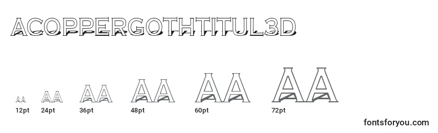 Größen der Schriftart ACoppergothtitul3D