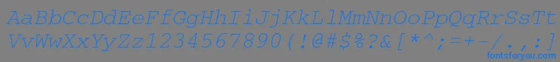 Czcionka CouriercttOblique – niebieskie czcionki na szarym tle