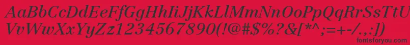 LinotypeCentennialLt56Italic Font – Black Fonts on Red Background