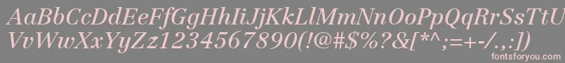 LinotypeCentennialLt56Italic Font – Pink Fonts on Gray Background