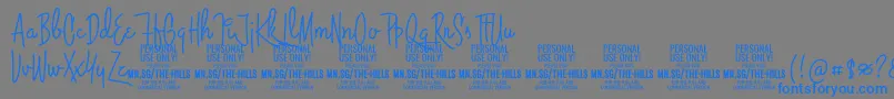 ThehillsPersonalUseOnly Font – Blue Fonts on Gray Background