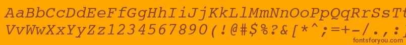 Courier10PitchItalicBt Font – Brown Fonts on Orange Background