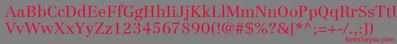 LinotypeCentennialLt55Roman Font – Red Fonts on Gray Background