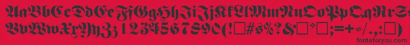 Weitere Informationen zur FettefrakturRegular-Schriftart FettefrakturRegular-Schriftart – Schwarze Schriften auf rotem Hintergrund