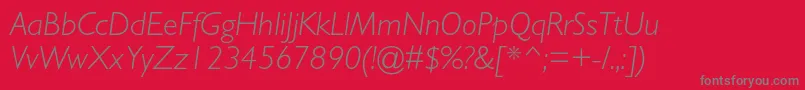 GillsansstdLightitalic Font – Gray Fonts on Red Background