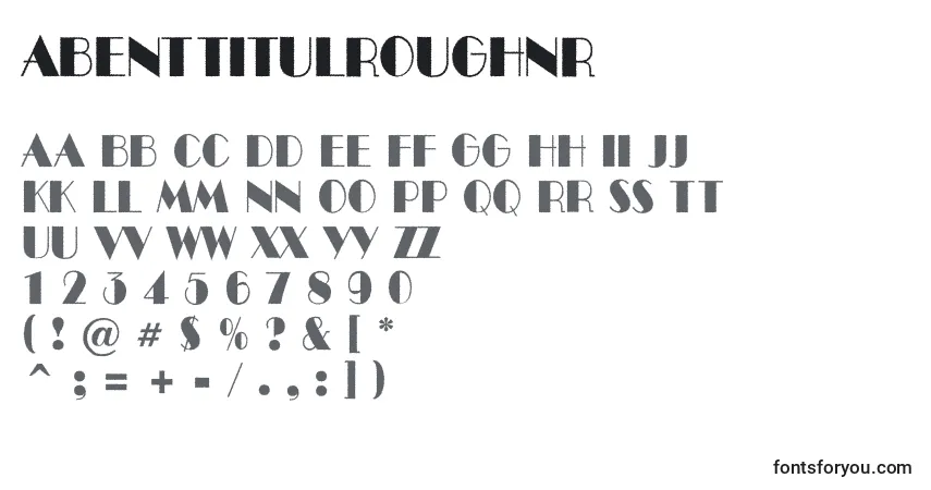 Schriftart ABenttitulroughnr – Alphabet, Zahlen, spezielle Symbole