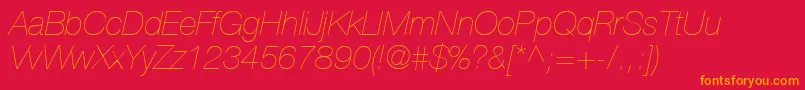 HelveticaLt26UltraLightItalic Font – Orange Fonts on Red Background