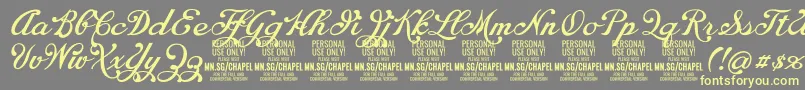 More about ChapelscriptPersonal Font ChapelscriptPersonal Font – Yellow Fonts on Gray Background