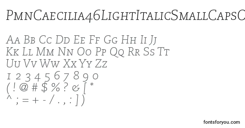 A fonte PmnCaecilia46LightItalicSmallCapsOldstyleFigures – alfabeto, números, caracteres especiais