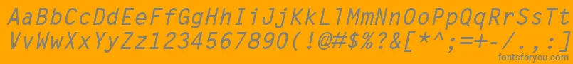 LetterGothicMtBoldOblique Font – Gray Fonts on Orange Background