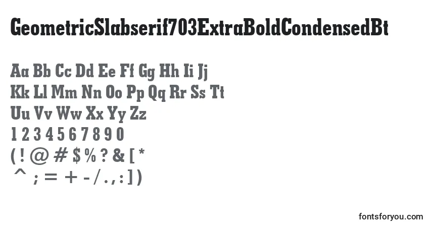 A fonte GeometricSlabserif703ExtraBoldCondensedBt – alfabeto, números, caracteres especiais