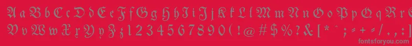 Neuetheuerdankfrakturgesperrtunz1a Font – Gray Fonts on Red Background