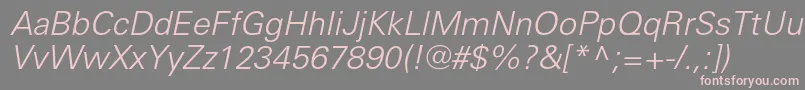 UniverslightcItalic Font – Pink Fonts on Gray Background