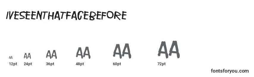 IveSeenThatFaceBefore Font Sizes