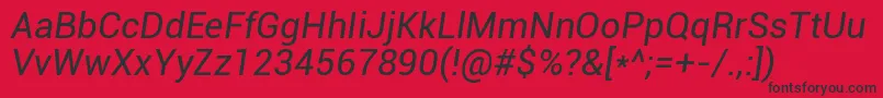 RobotoItalic Font – Black Fonts on Red Background